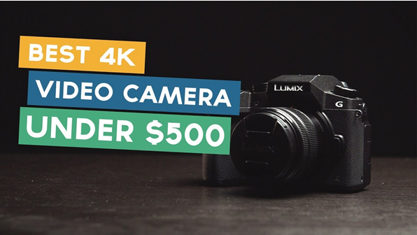Best 4k video camera under $500 2020