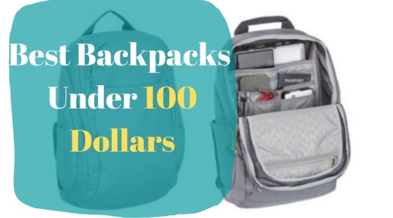 Best Backpacks Under 100 Dollars 2020