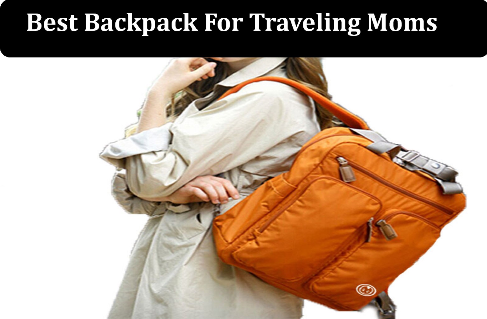 best travel backpack mom